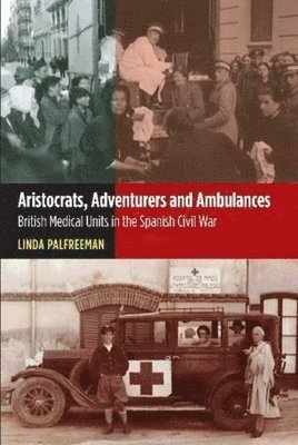 Aristocrats, Adventurers and Ambulances 1