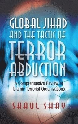 bokomslag Global Jihad and the Tactic of Terror Abduction