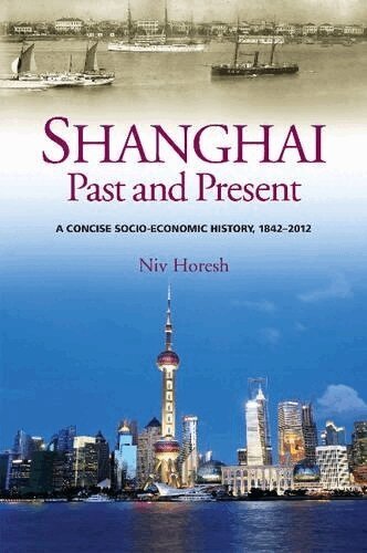Niv Horesh - Shanghai, Past and Present, Inbunden