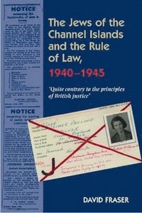 bokomslag Jews of the Channel Islands and the Rule of Law, 1940-1945