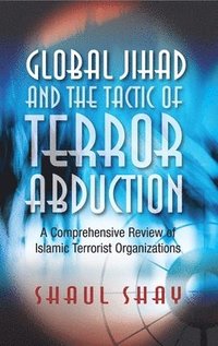 bokomslag Global Jihad and the Tactic of Terror Abduction