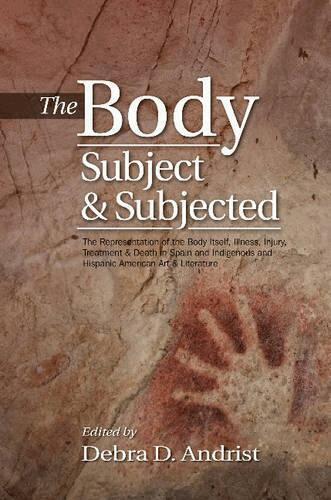 Debra D Andrist - Body, Subject & Subjected, Inbunden