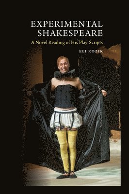 Eli Rozik - Experimental Shakespeare, Inbunden