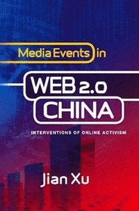 bokomslag Media Events in Web 2.0 China