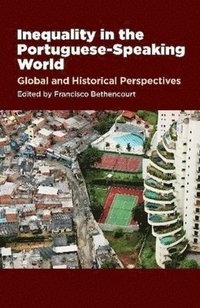 bokomslag Inequality in the Portuguese-Speaking World