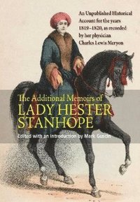 bokomslag Additional Memoirs of Lady Hester Stanhope