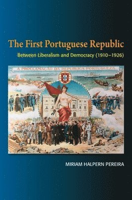 bokomslag The First Portuguese Republic