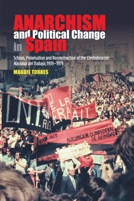 bokomslag Anarchism and Political Change in Spain