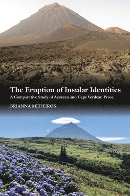 The Eruption of Insular Identities 1