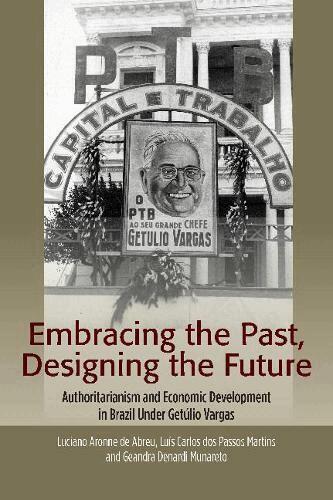Luciano Aronne de Abreu, Luis Carlos dos Passos Martins, Geandra Denardi Munareto - Embracing the Past, Designing the Future, Inbunden