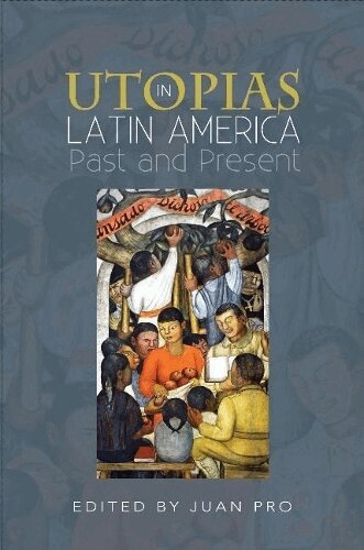 Juan Pro - Utopias in Latin America, Häftad
