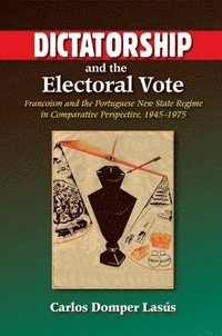 bokomslag Dictatorship and the Electoral Vote
