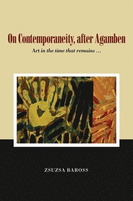 bokomslag On Contemporaneity, after Agamben