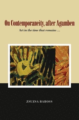 bokomslag On Contemporaneity, After Agamben: The Concept and Its Times
