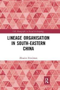 bokomslag Lineage Organisation in South-Eastern China