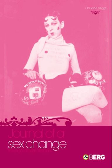 Claudine Griggs - Journal of a Sex Change, Inbunden