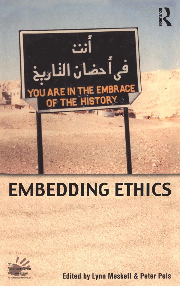 Lynn Meskell, Peter Pels - Embedding Ethics, Inbunden
