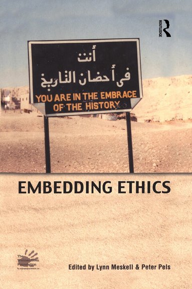 Lynn Meskell, Peter Pels - Embedding Ethics, Häftad