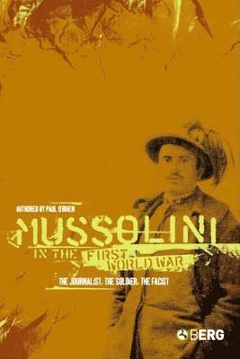 Paul O'Brien - Mussolini in the First World War, Inbunden