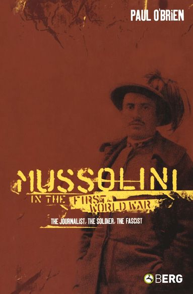 Paul O'Brien - Mussolini in the First World War, Häftad