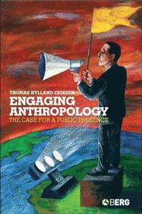 bokomslag Engaging Anthropology: The Case for a Public Presence