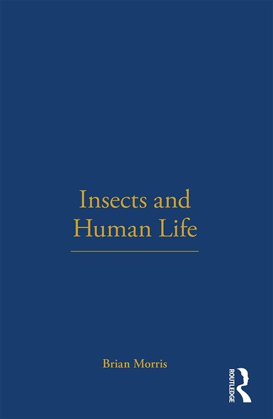 Brian Morris - Insects and Human Life, Häftad