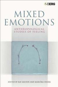 bokomslag Mixed Emotions: Anthropological Studies of Feeling