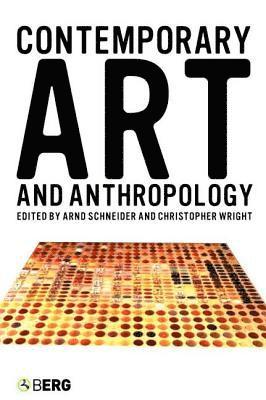 Contemporary Art and Anthropology 1