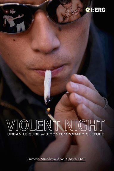 Simon Winlow, Steve Hall - Violent Night, Inbunden