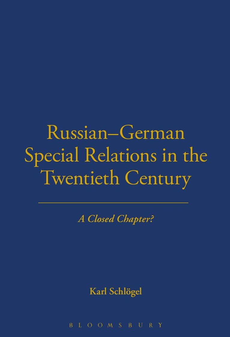 Russian-German Special Relations in the Twentieth Century 1