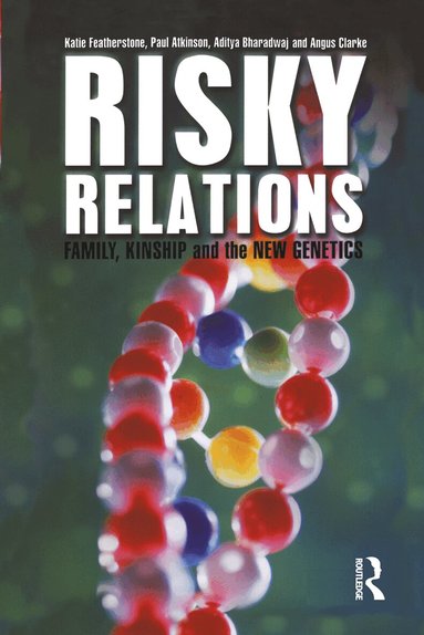 Katie Featherstone, Paul Atkinson, Aditya Bharadwaj, Angus Clarke - Risky Relations, Häftad