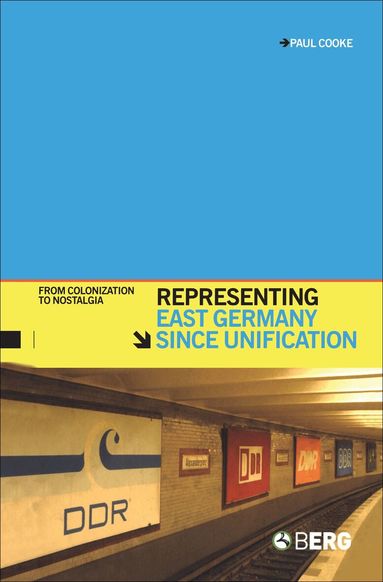 Paul Cooke - Representing East Germany since Unification, Inbunden