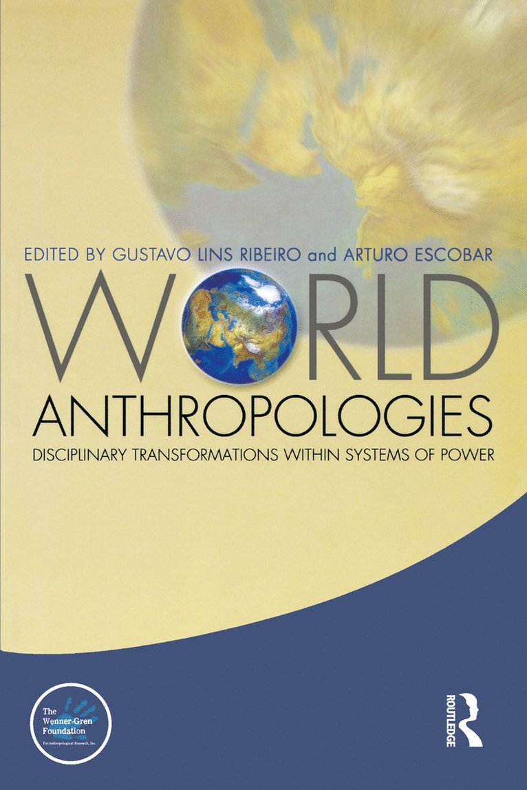 Gustavo Lins Ribeiro, Arturo Escobar - World Anthropologies, Häftad