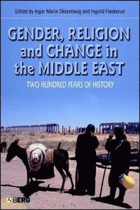 bokomslag Gender, Religion and Change in the Middle East