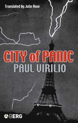 Paul Virilio - City of Panic, Inbunden