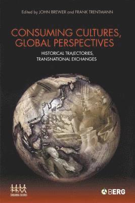 bokomslag Consuming Cultures, Global Perspectives