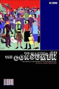 bokomslag The Making of the Consumer