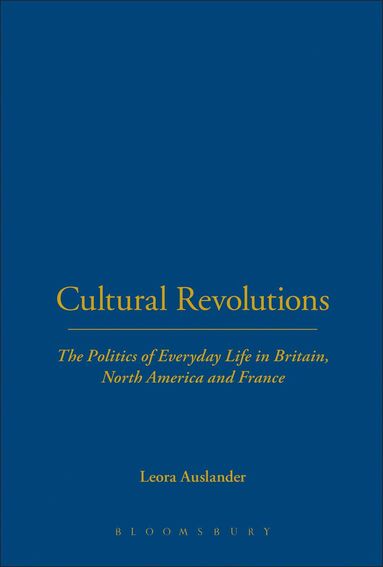 Leora Auslander - Cultural Revolutions, Häftad