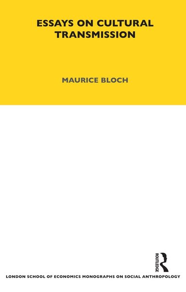 Maurice Bloch - Essays on Cultural Transmission, Häftad