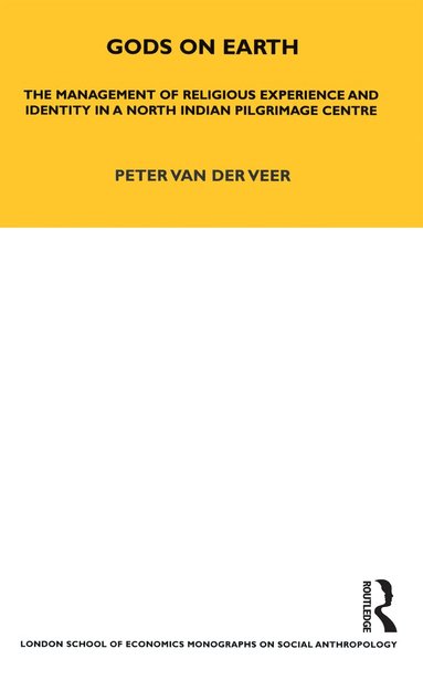 Peter van der Veer - Gods on Earth, Inbunden