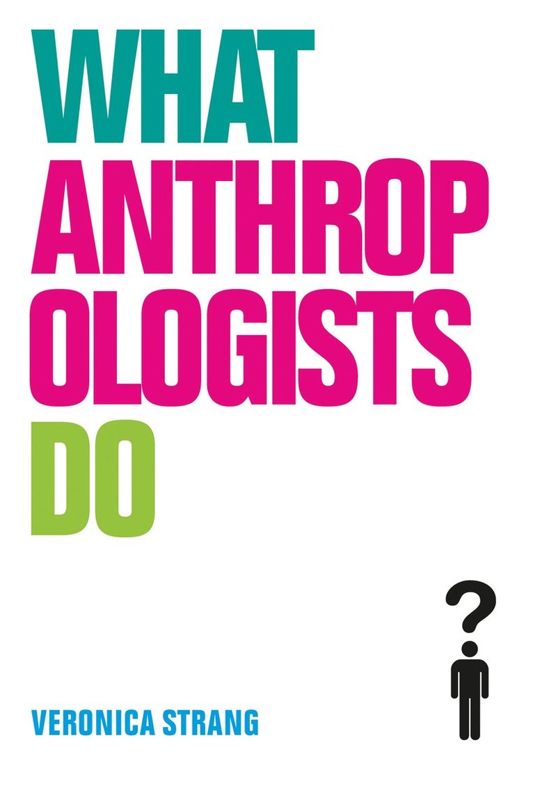 What Anthropologists Do 1