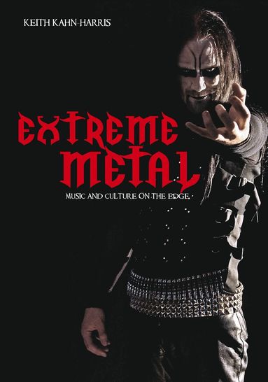 Keith Kahn-Harris - Extreme Metal, Häftad