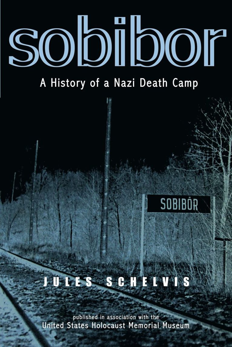 Jules Schelvis, Bob Moore - Sobibor, Häftad
