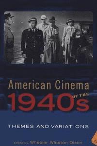 bokomslag American Cinema of the 1940s