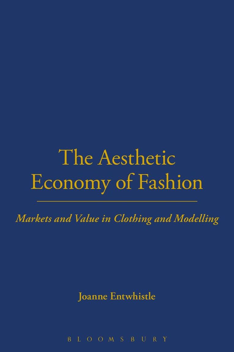 The Aesthetic Economy of Fashion 1