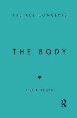 Lisa Blackman - Body, Inbunden