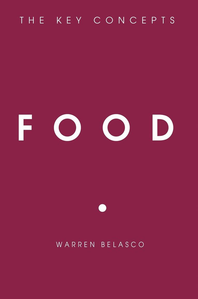 Warren Belasco - Food, Inbunden