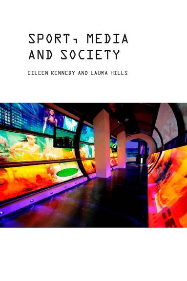 Eileen Kennedy, Laura Hills - Sport, Media and Society, Inbunden