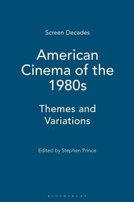 Stephen Prince - American Cinema of the 1980s, Häftad