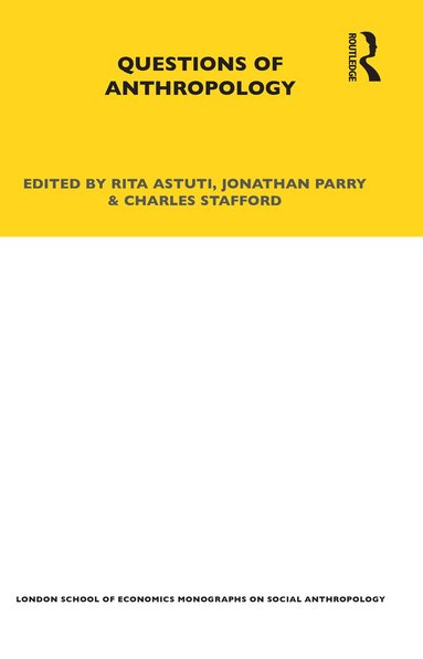 Rita Astuti, Jonathan Parry, Charles Stafford - Questions of Anthropology, Inbunden